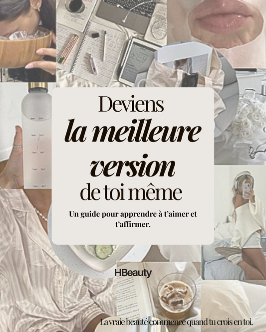 E-BOOK HBeauty - "Deviens la meilleure version de toi-même"